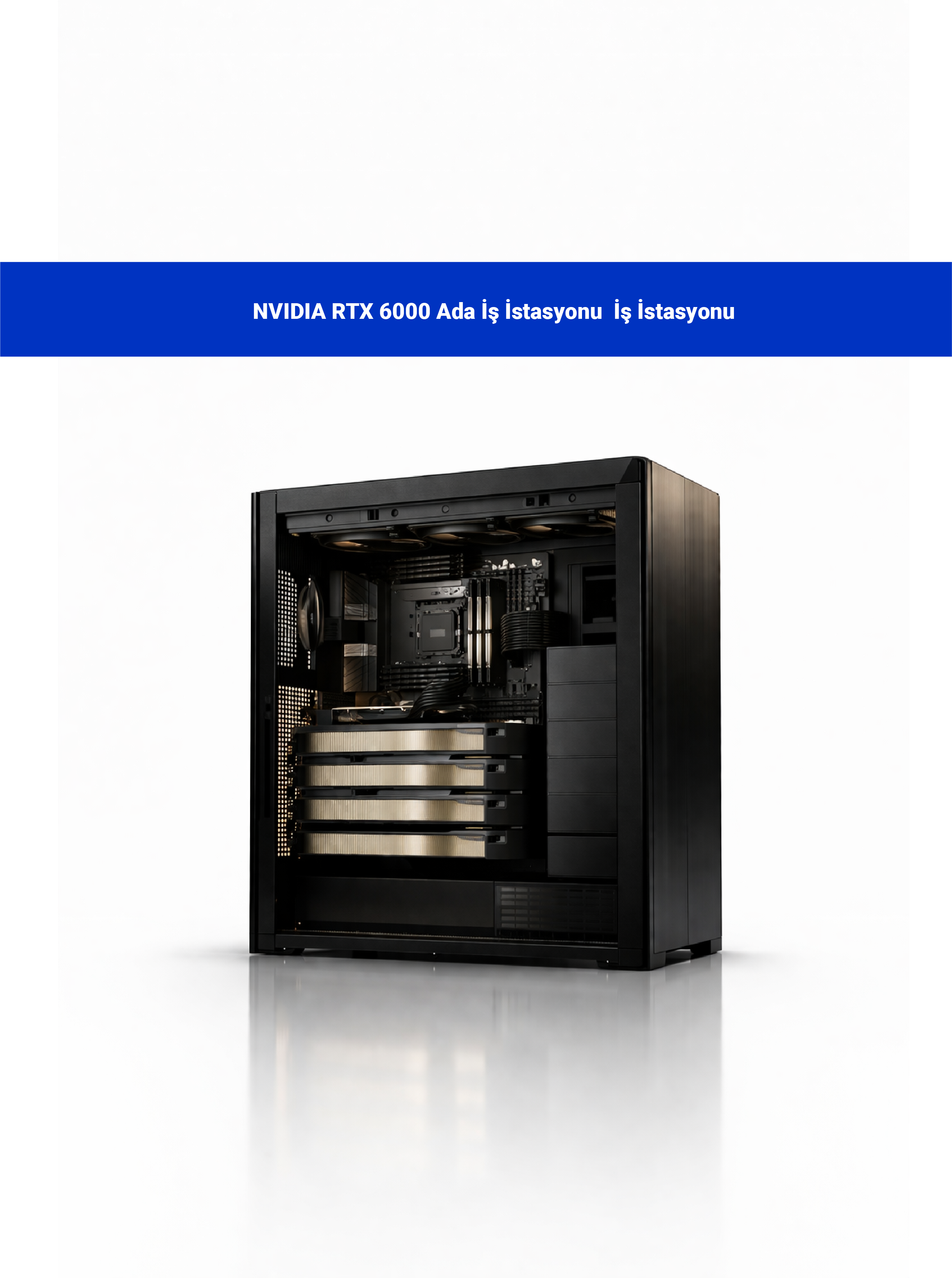 NVIDIA RTX 6000 Ada 48GB İş istasyonu